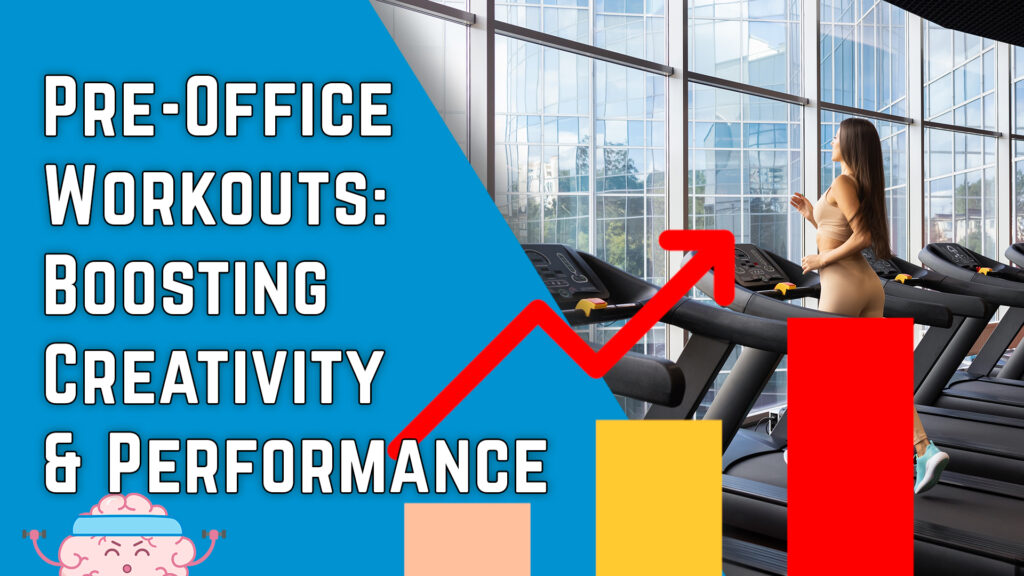 jonnys.media:The Creative Edge Why Working Out Before the Office Boosts Creativity and Performance
